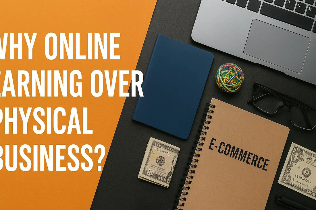 Why Online Earning Over Physical Business? Unlock Your Potential with Learn with Asim Shah’s Courses - Learn With Asim Shah